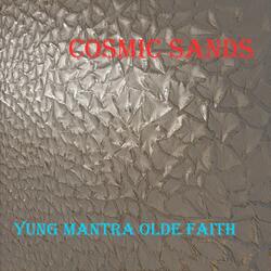YUNG MANTRA OLDE FAITH