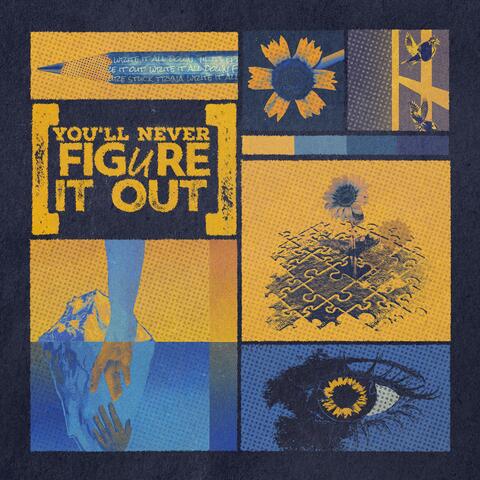 You'll Never Figure It Out