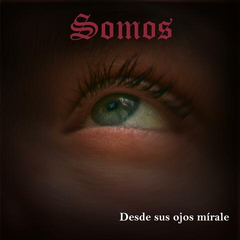 Desde sus ojos mírale