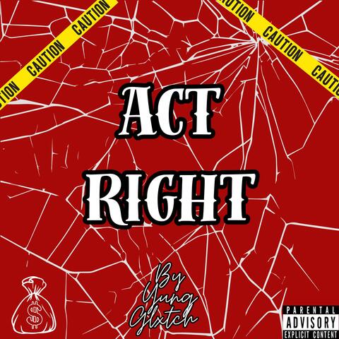 ACT RIGHT