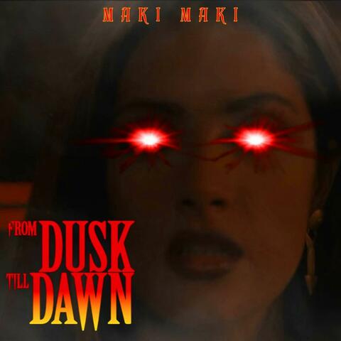 From Dusk Till Dawn