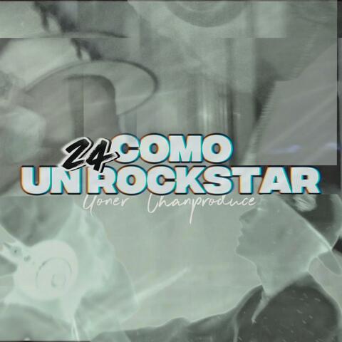 24 COMO UN ROCKSTAR