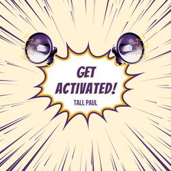 Get Activated!
