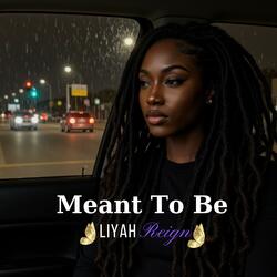 Meant To Be