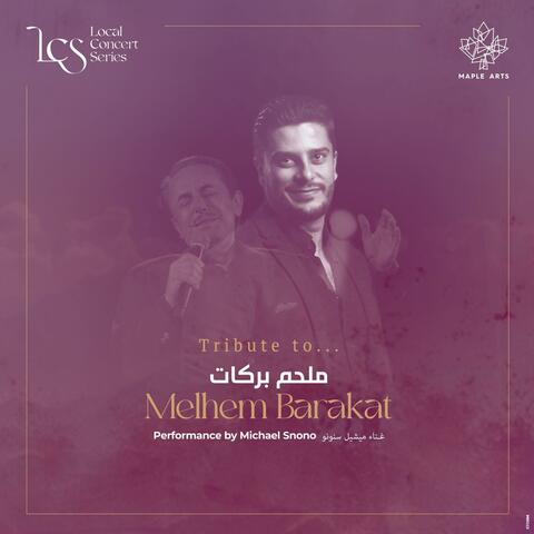 Maple Arts Presents: A Tribute to Melhem Barakat (Live In Montreal)