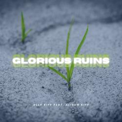 Glorious Ruins (feat. Alison Kiff)