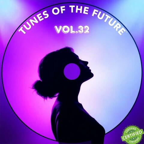 Tunes of The Future, Vol. 32