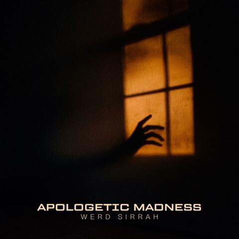apologetic madness