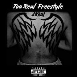 Too Real Freestyle