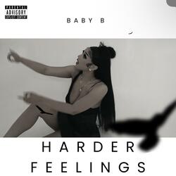 Harder Feelings