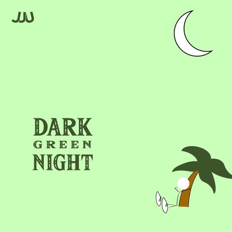 dark green night (verse) (no percussion version)