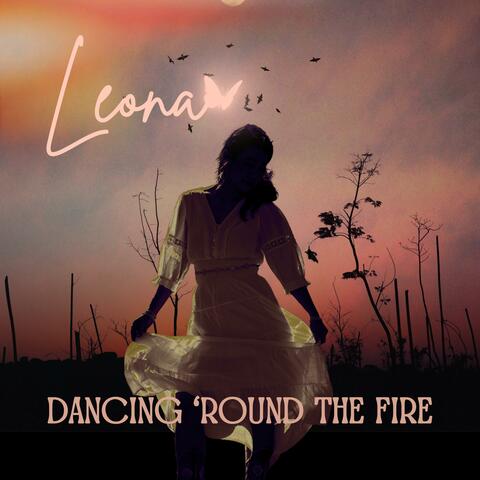 Dancing 'Round The Fire