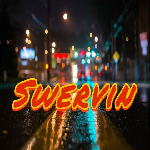 SWERVIN (feat. Bighomie B & Tae Regal)
