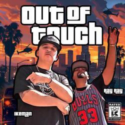 Out Of Touch (feat. Ray Ray)