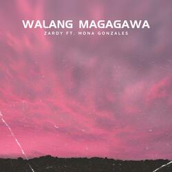 Walang Magagawa (feat. Mona Gonzales)