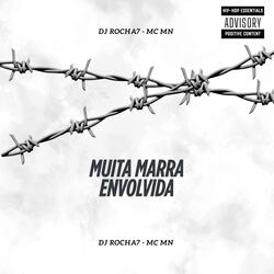 MUITA MARRA ENVOLVIDA (ELETROFUNK)