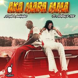 AKA MARA MMA (feat. Sparkle Tee)