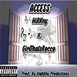 Access (feat. GirlThatsRocco & HiRKey Demi)
