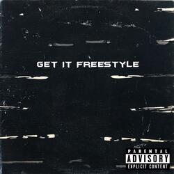 Get It Freestyle (feat. BiigSlime)