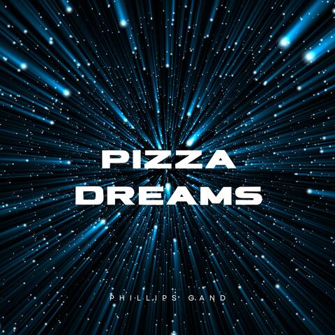 Pizza dreams