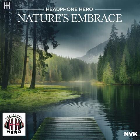 Headphone Hero : Nature's Embrace