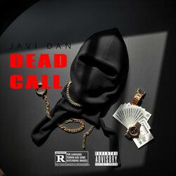 Dead Call (feat. Javi Dan)