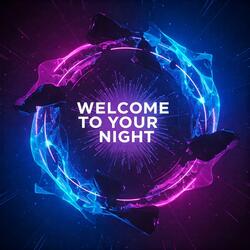 Welcome to Your Night