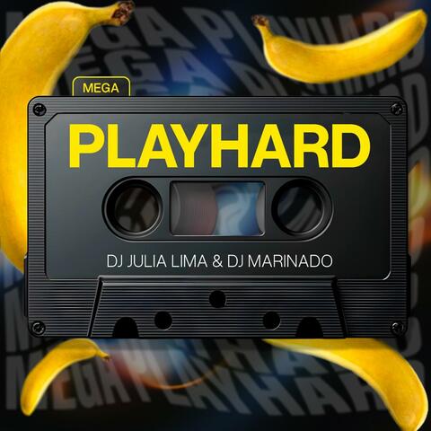 MEGA PLAYHARD (feat. DJ Marinado)