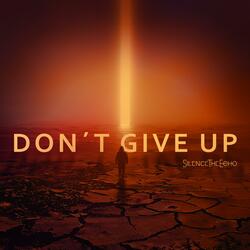 Don´t Give Up
