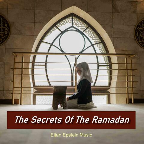 The Secrets Of The Ramadan