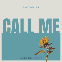 Call Me (feat. Theo Miller)
