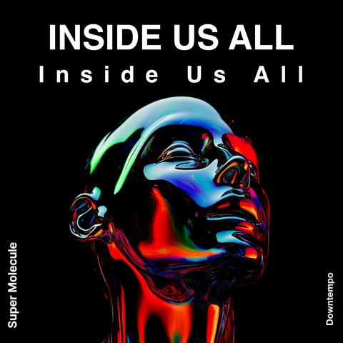 Inside Us All
