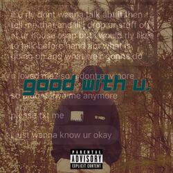 Good With U