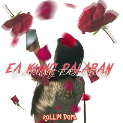 EA KUNG PALABAN (feat. Rollin Dope)