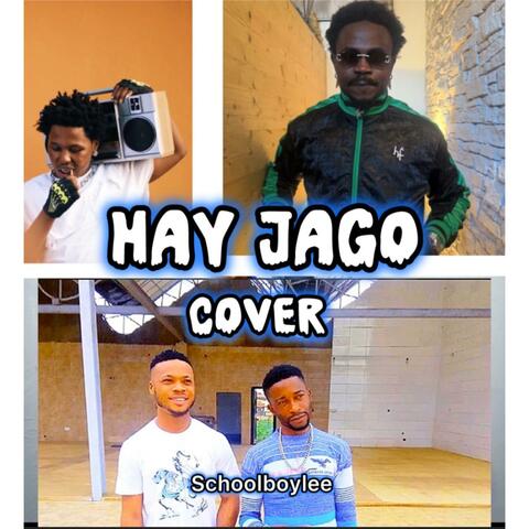Hey Jago (feat. Poco Lee, Shoday & Rahman Jago) [Cover]
