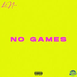 No Games (Sped Up)