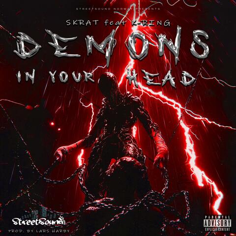 DEMONS IN YOUR HEAD (feat. SKRAT & K-RING)