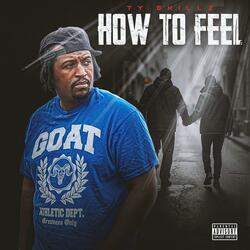 How to feel (feat. Produce by Ayo meloun)