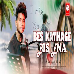 Bes Kathage Bis Ana
