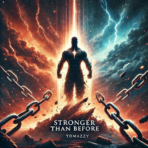Stronger Than Before