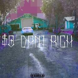 So Dam Rich (feat. Da Trappa Mann)