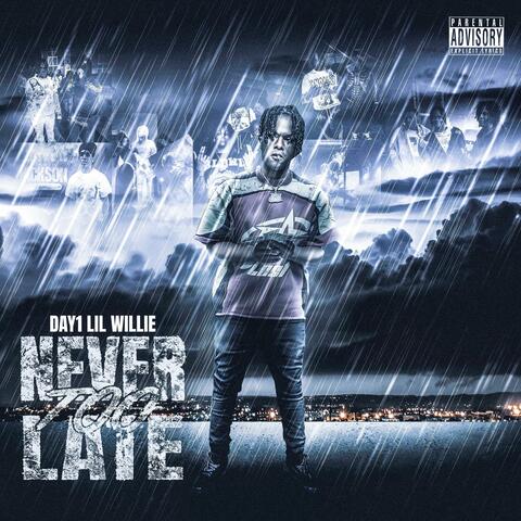 Never Too Late