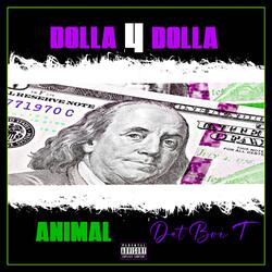 Dolla 4 Dolla (feat. Dat Boi T)