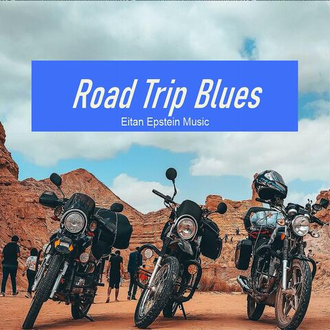 Road Trip Blues