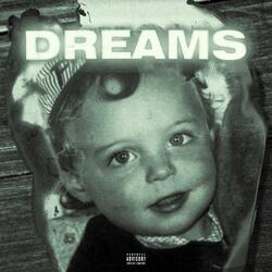 Dreams