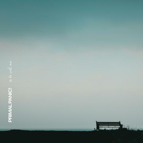 To Be With Me