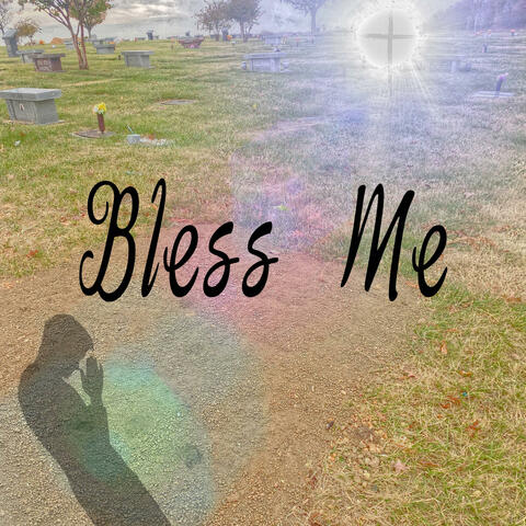 Bless Me
