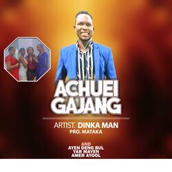 Achuei Jagang (feat. Dinka Man)
