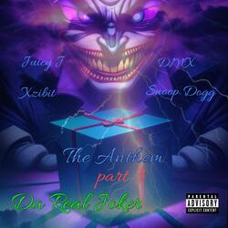 The anthem part 3 (feat. Snoop Dogg, DMX, Juicy j & Xzibit)