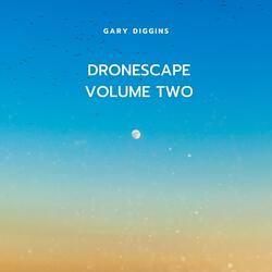 DRONESCAPE VOLUME TWO